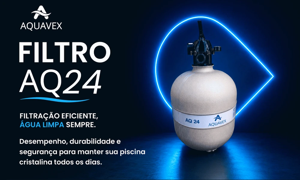 Filtro Aquavex AQ 24 — filtragem de alta vazão, maior durabilidade, dentro da norma ABNT, fixação por clampa